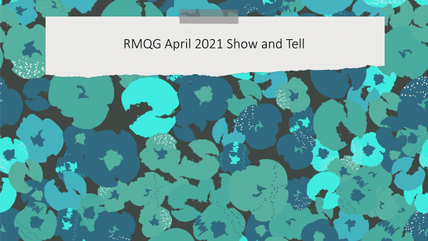 RMQG April 2021 Show and Tell-page-0